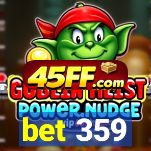 bet 359